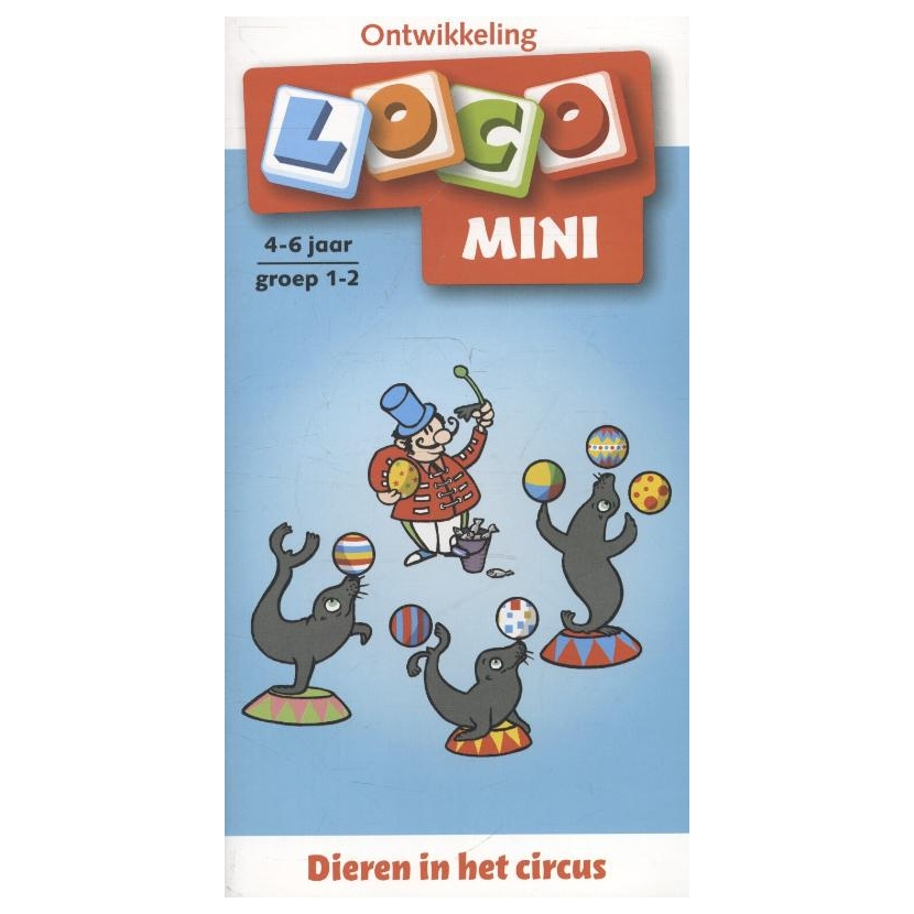 Loco Mini Dieren in het circus - Groep 1-2 (4-6 jr.)